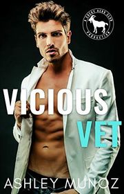 Book cover for "Vicious Vet" by Ashley Munoz