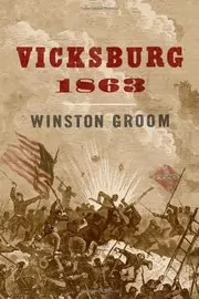 Book cover for "Vicksburg, 1863" by Winston Groom