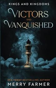 Book cover for "Victors and Vanquished" by Merry Farmer