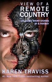 Book cover for "View of a Remote Country" by Karen Traviss