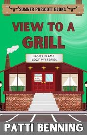Book cover for "View to a Grill" by Patti Benning