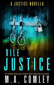 Book cover for "Vile Justice" by MA Comley