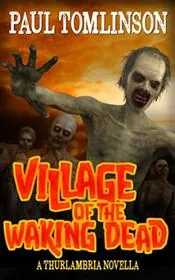 Village of the Waking Dead