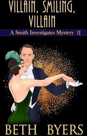 Book cover for "Villain, Smiling, Villain" by Beth Byers