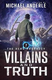 Book cover for "Villains and Truth" by Michael Anderle