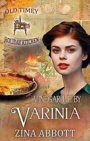 Book cover for "Vinegar Pie by Varinia" by Zina Abbott