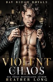 Book cover for "Violent Chaos" by Heather Long