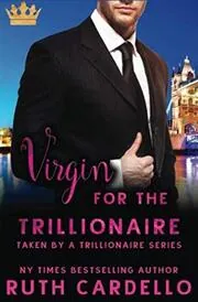 Book cover for "Virgin for the Trillionaire" by Ruth Cardello