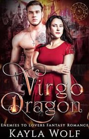 Book cover for "Virgo Dragon" by Kayla Wolf