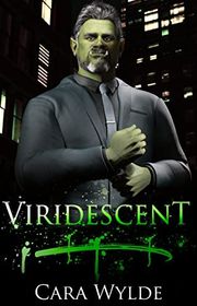 Book cover for "Viridescent" by Cara Wylde
