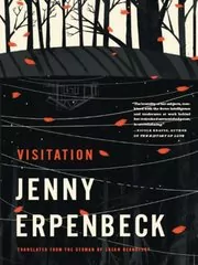 Book cover for "Visitation" by Jenny Erpenbeck