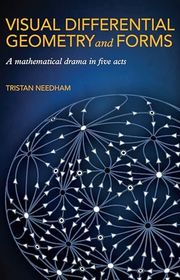 Book cover for "Visual Differential Geometry and Forms" by Tristan Needham