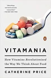 Book cover for "Vitamania" by Catherine Price