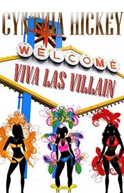 Book cover for "Viva Las Villain" by Cynthia Hickey