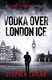 Book cover for "Vodka Over London Ice / Vodka and Jellied Eels" by Stephen Taylor