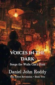 Book cover for "Voices in the Dark" by Daniel John Roddy