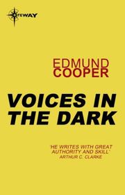 Book cover for "Voices in the Dark" by Edmund Cooper