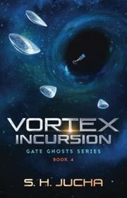 Book cover for "Vortex Incursion" by SH Jucha