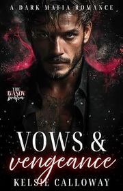 Book cover for "Vows & Vengeance" by Kelsie Calloway