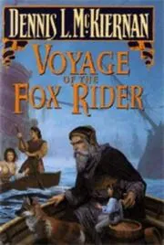 Book cover for "Voyage of the Fox Rider" by Dennis L McKiernan