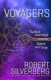 Book cover for "Voyagers" by Robert Silverberg