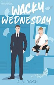 Book cover for "Wacky Wednesday" by JA Rock