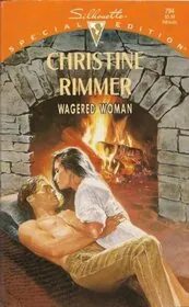 Book cover for "Wagered Woman" by Christine Rimmer