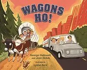 Book cover for "Wagons Ho!" by Joan Holub
