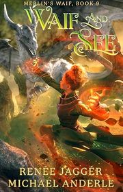 Book cover for "Waif and See" by Michael Anderle