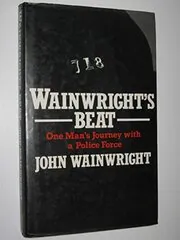 Book cover for "Wainwright's Beat" by John Wainwright
