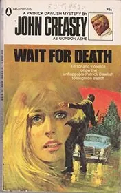 Book cover for "Wait for Death" by John Creasey