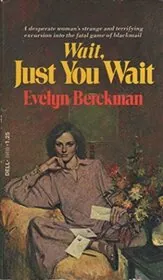 Wait/Wait, Just You Wait