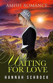 Book cover for "Waiting for Love" by Hannah Schrock