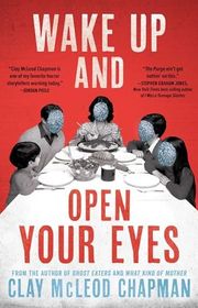 Book cover for "Wake Up and Open Your Eyes" by Clay Chapman