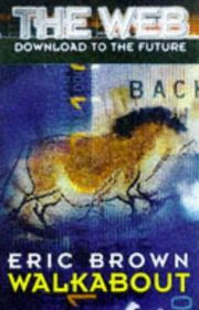 Book cover for "Walkabout" by Eric Brown