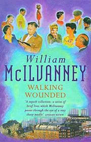 Book cover for "Walking Wounded" by William McIlvanney