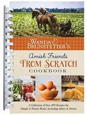 Book cover for "Wanda E. Brunstetter's Amish Friends From Scratch Cookbook" by Wanda E Brunstetter