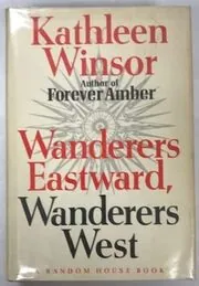 Wanderers Eastward, Wanderers West