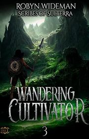 Book cover for "Wandering Cultivator 3" by Robyn Wideman