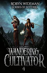 Book cover for "Wandering Cultivator 4" by Robyn Wideman
