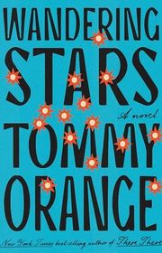Book cover for "Wandering Stars" by Tommy Orange