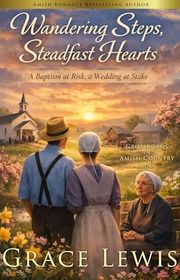 Book cover for "Wandering Steps, Steadfast Hearts" by Grace Lewis