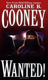 Book cover for "Wanted!" by Caroline B Cooney