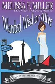 Book cover for "Wanted Wed or Alive" by Melissa F Miller