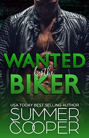 Book cover for "Wanted By The Biker"