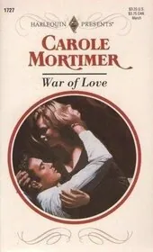 Book cover for "War of Love" by Carole Mortimer