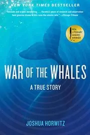 Book cover for "War of the Whales" by Joshua Horwitz