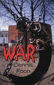 Book cover for "War" by Dennis Foon