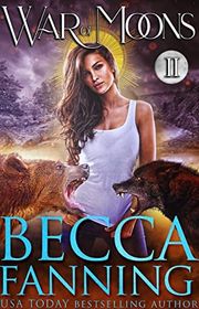 Book cover for "War Of Moons II" by Becca Fanning