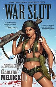 Book cover for "War Slut" by Carlton Mellick III